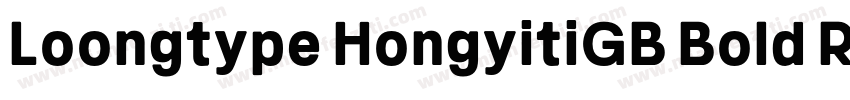 Loongtype HongyitiGB Bold Regular R字体转换